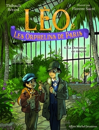 Léo et les Orphelins de Paris - tome 6 - La Demande de rançon