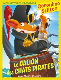 Geronimo Stilton T2 Mes histoires préférées - Le Galion des chats pirates (Ed.2025)