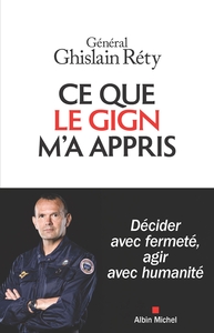 Ce que le GIGN m'a appris