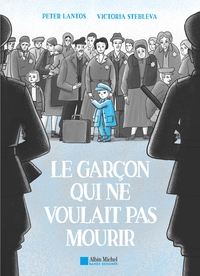 LE GARCON QUI NE VOULAIT PAS MOURIR