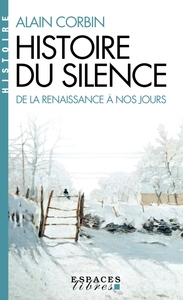 Histoire du silence (Espaces Libres - Histoire)