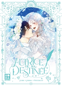 Autrice de ma destinée - tome 5