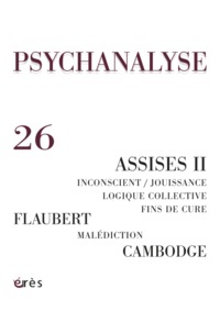 psychanalyse 26 - le savoir du psychanalyste : logique collective