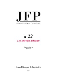 jfp 22 - les episodes delirants