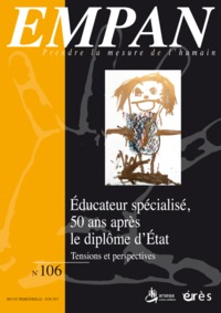 Empan 106 - Éducateur spécialisé 50 ans après le diplôme d'état