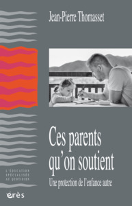 Ces parents qu'on soutient