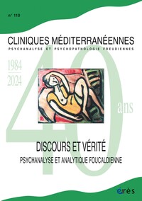 Cliniques mediterranéennes 110 - Discours et vérité