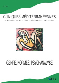 Cliniques méditerranéennes 95 - Genre, normes, psychanalyse