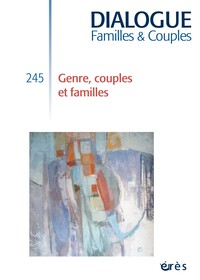 DIALOGUE 245 - COUPLES, FAMILLES ET GENRE