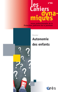 CAHIERS DYNAMIQUES 86 - AUTONOMIE DES ENFANTS