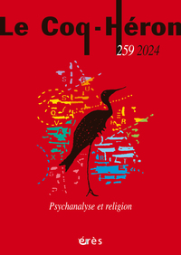 LE COQ HERON 259 - PSYCHANALYSE ET RELIGION