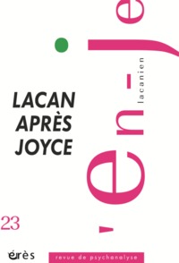 En-je lacanien 23 - Lacan après joyce