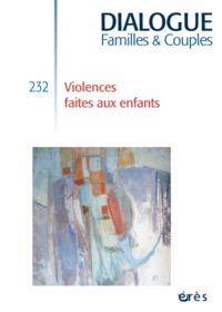 Dialogue 232 - Violences faites aux enfants