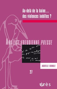 AFP 27 - Au-delà de la haine... des violences inédites