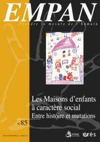 Empan 85 - Les maisons d'enfants à caractère social