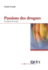 Passions des drogues