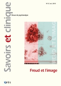 Savoirs et clinique 12 - Freud et l'image