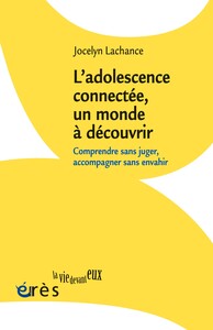 L'adolescence connectée, un monde à découvrir