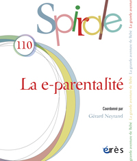 Spirale 110 - La e-parentalité