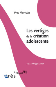 Les vertiges de la création à l'adolescence