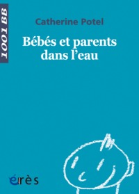 1001 BB 022 - BEBES ET PARENTS DANS L'EAU