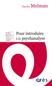 POUR INTRODUIRE A LA PSYCHANALYSE - SEMINAIRE INEDIT