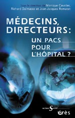 Médecins-directeurs : un pacs pour l'hôpital ?