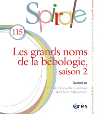 Spirale 115 - Les grands noms de la bébologie saison 2