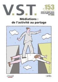 VST 153 - MEDIATIONS : DE L'ACTIVITE AU PARTAGE