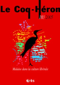 LE COQ HERON 183 - MALAISE DANS LA CULTURE LIBERALE