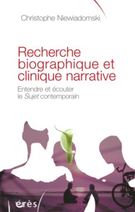 Recherche biographique et clinique narrative entendre et écouter le sujet contemporain