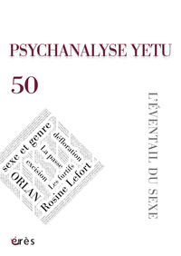 PSYCHANALYSE YETU 50 - L'EVENTAIL DU SEXE - VOL50