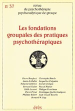 RPPG 37 - Fondations groupales des pratiques psychothérapique