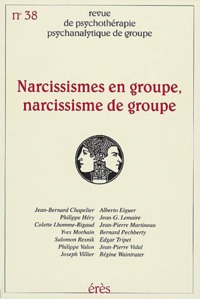 RPPG 38 - Narcissismes en groupe narcissisme de groupe