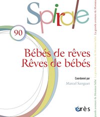 SPIRALE 90 - BEBES DE REVES, REVES DE BEBES