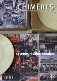 Chimères 83 - Devenirs révolutionnaires