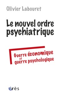 Le nouvel ordre psychiatrique