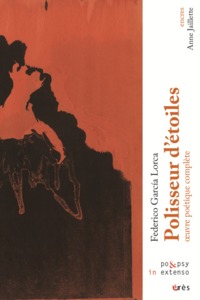POLISSEUR D'ETOILES - OEUVRE POETIQUE COMPLETE
