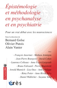 Épistémologie et méthodologie en psychanalyse et en psychiatrie