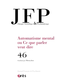 JFP 46 - Automatisme mental ou Ce que parler veut dire
