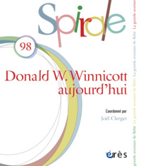 Spirale 98 -  Donald W. Winnicott aujourd'hui