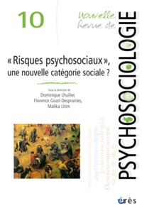 NRP 10 - RISQUES PSYCHOSOCIAUX, UNE NOUVELLE CATEGORIE SOCIALE?