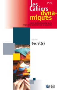 Cahiers dynamiques 75 - secret(s)