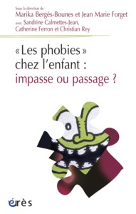 Les phobies chez l'enfant impasse ou passage ?