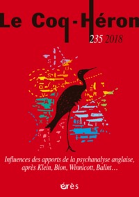 Le coq-héron 235 - influences des apports de la psychanalyse anglaise