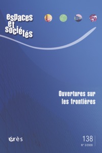 Espaces et sociétés 138 - Ouvertures sur les frontières