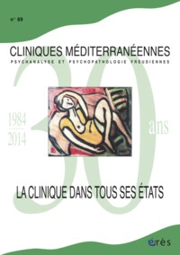 Cliniques méditerranéennes 89 - La clinique dans tous ses états 1984-2014 - 30 ans