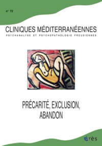 Cliniques méditerranéennes 72 - Précarité, exclusion, abandon