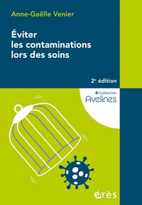 Éviter les contaminations lors des soins