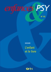 ENFANCES & PSY 82 - L'ENFANT ET LE LIVRE